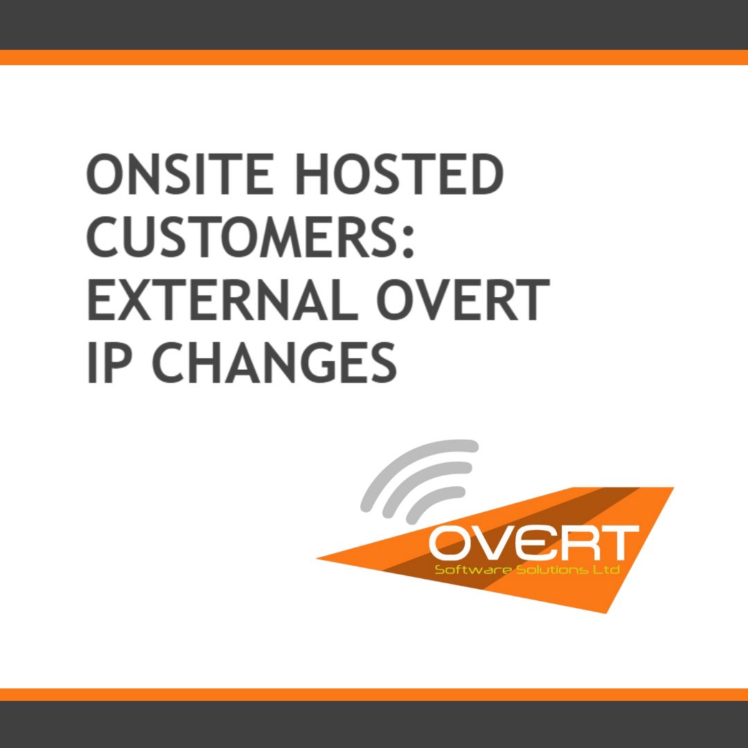 Onsite Hosted Customers: External Overt IP Changes