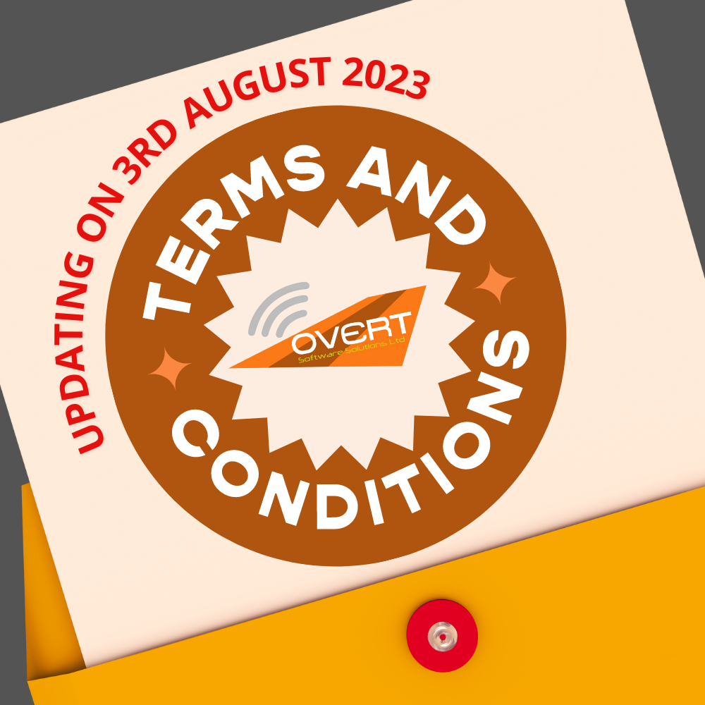Overt Software Solutions Terms and Conditions August 3rd 2023 Update