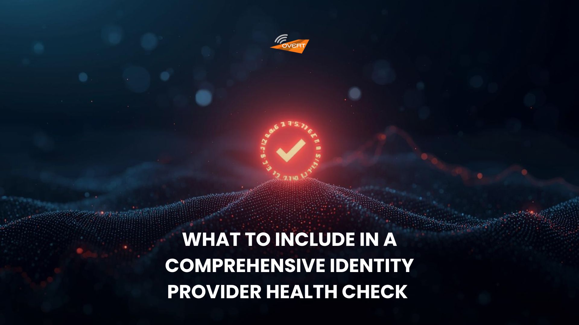 What to Include in a Comprehensive Identity Provider Health Check feature image